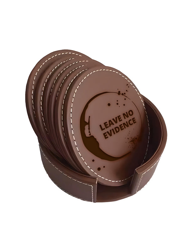 A set of brown faux-leather coasters stacked inside a matching brown holder, featuring white contrast stitching and a dark brown graphic on the top coaster that reads 'LEAVE NO EVIDENCE' with a wine glass ring and droplets design, set against a plain white background.