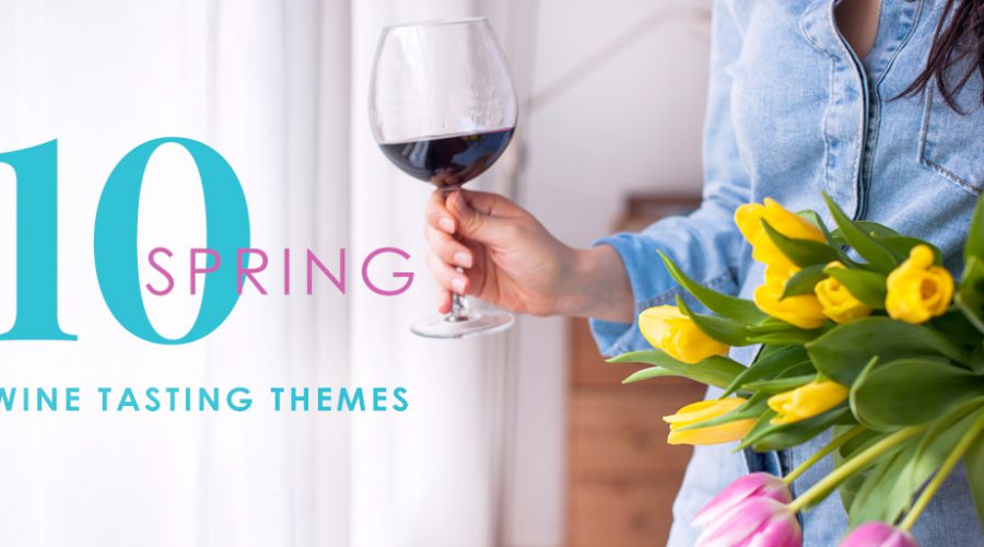 10 Winning Wine Tasting Themes for Spring
