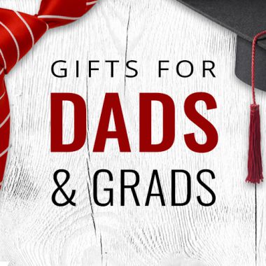 Gifts for Dads & Grads