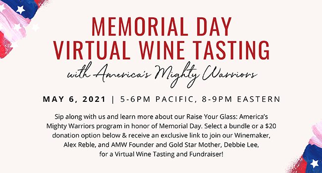 Memorial Day Virtual Wine Tastying with America's Mighty Warriors on May 6 - select a bundle below to join us